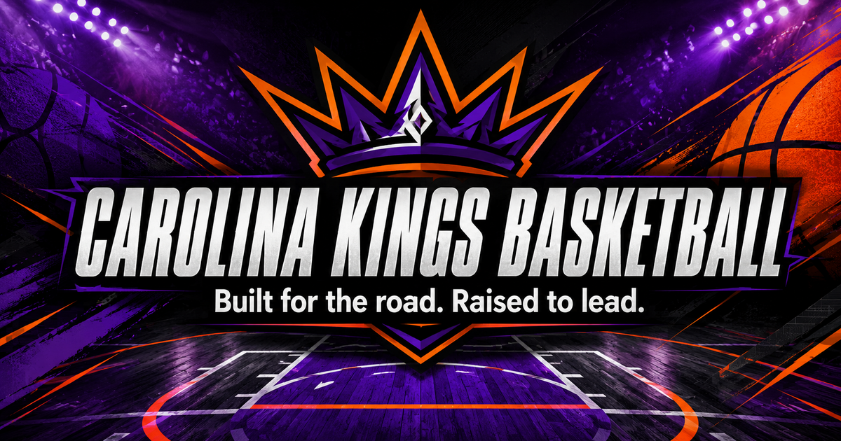 Carolina Kings Basketball — Built for the road. Raised to lead.